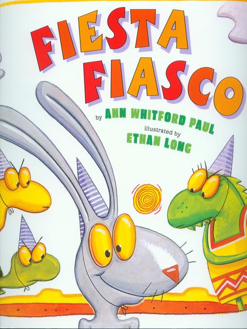 Title details for Fiesta Fiasco by Ann Whitford Paul - Available